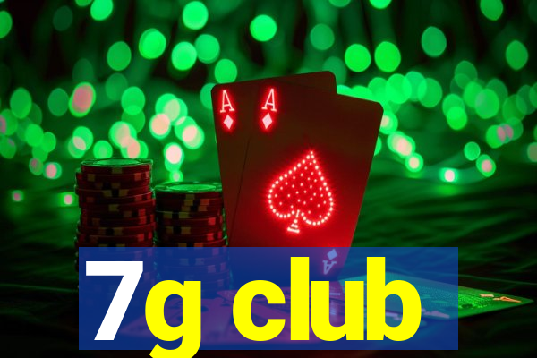 7g club